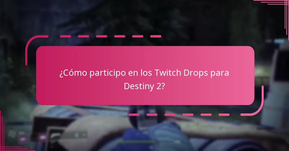 ¿Cómo puedo maximizar mis recompensas de los Twitch Drops?