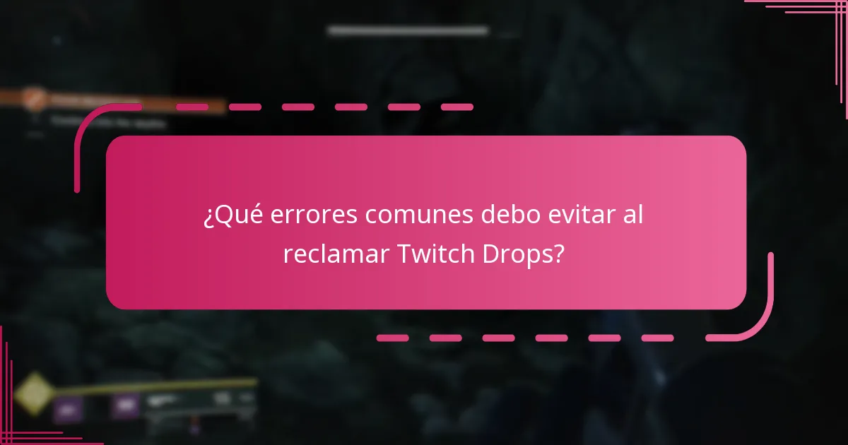 ¿Cuáles son los requisitos de elegibilidad para reclamar Twitch Drops?