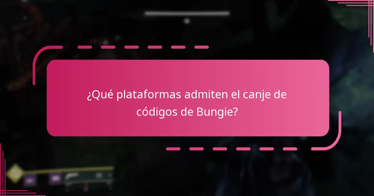 ¿Qué plataformas admiten el canje de códigos de Bungie?